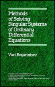 Methods of Solving Singular Systems of Ordinary Differential Equations (Pure and Applied Math (Wiley))