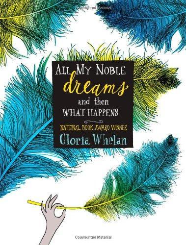 All My Noble Dreams and Then What Happens