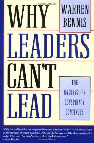Why Leaders Can't Lead: The Unconscious Conspiracy Continues