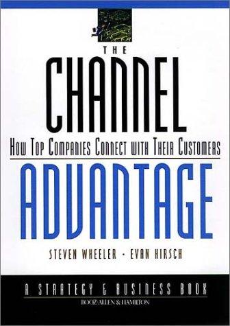 Channel Champions: How Leading Companies Build New Strategies to Serve Customers