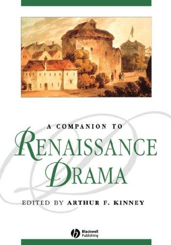 A Companion to Renaissance Drama (Blackwell Companions to Literature and Culture) 