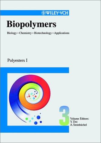 Polyesters I: Biological Systems and Biotechnological Production (Biopolymers, Vol. 3a) 