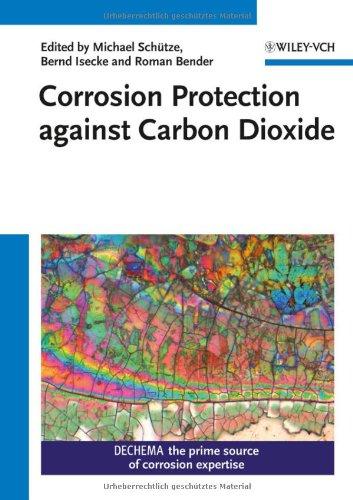 Corrosion Protection against Carbon Dioxide (Kreysa Continuation Series) 