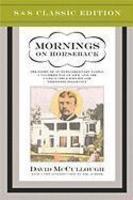 Mornings on Horseback: The Story of an Extraordinary Faimly, a Vanished Way of Life and the Unique Child Who Became Theodore Roosevelt