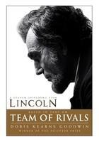 Team of Rivals: Lincoln Film Tie-In Edition