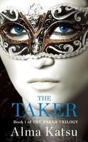 The Taker: Book One of the Taker Trilogy