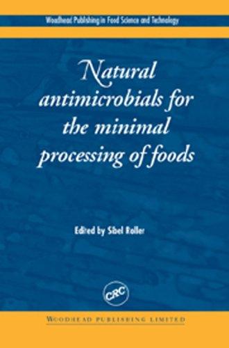 Natural antimicrobials for the minimal processing of foods (Woodhead Publishing Series in Food Science, Technology and Nutrition) 