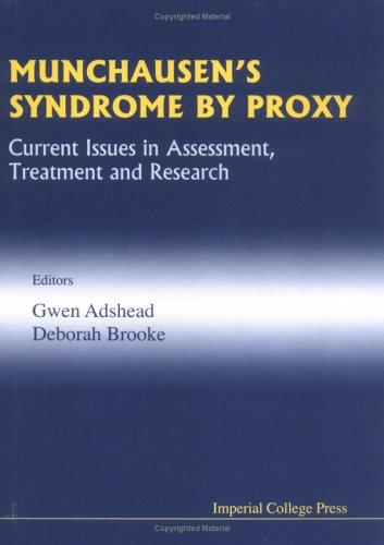 Munchausen's Syndrome by Proxy: Current Issues in Assessment (Medical Science)