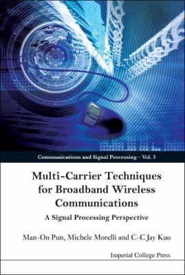 Multi-Carrier Techniques For Broadband Wireless Communications: A Signal Processing Perspectives (Communications and Signal Processing)