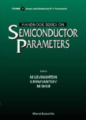 Handbook Series on Semiconductor Parameters(Handbook Series on Semiconductor Parameters, Vol 2)
