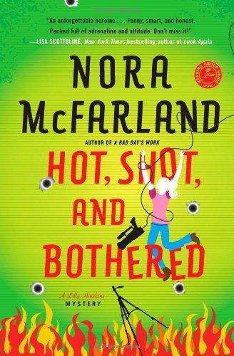 Hot, Shot, and Bothered