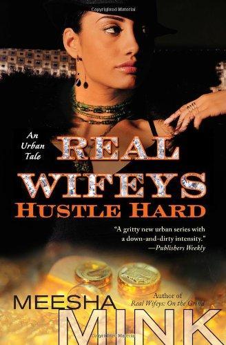 Real Wifeys: Hustle Hard