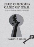 The Curious Case of 221B: The Secret Notebooks of John H Watson, MD