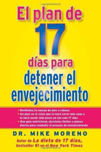 El Plan de 17 dias para detener el envejecimiento