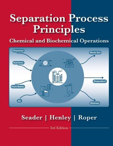 Separation Process Principles: Chemical and Biochemical Operations