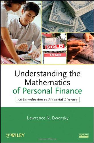 Understanding the Mathematics of Personal Finance: An Introduction to Financial Literacy 
