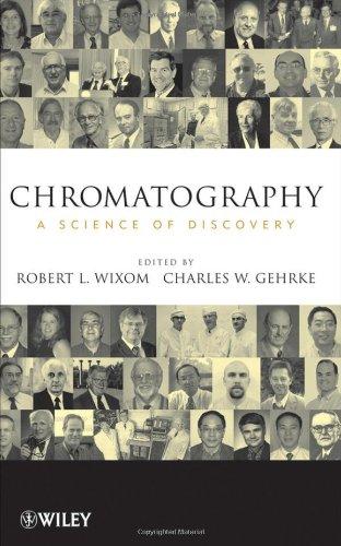 Chromatography: A Science of Discovery
