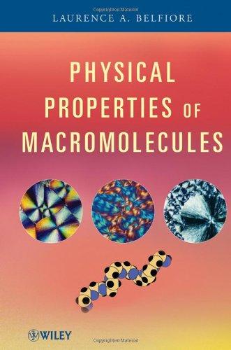 Physical Properties of Macromolecules 