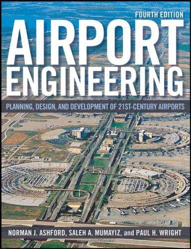 Airport Engineering: Planning, Design and Development of 21st Century Airports