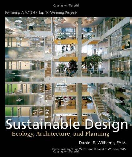 Sustainable Design: Ecology, Architecture, and Planning 