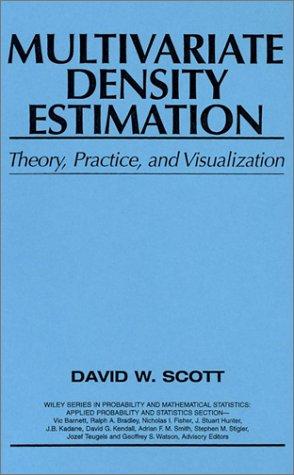 Multivariate Density Estimation: Theory, Practice, and Visualization