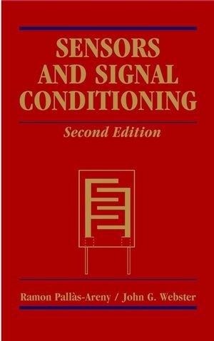 Sensors and Signal Conditioning, 2nd Edition 