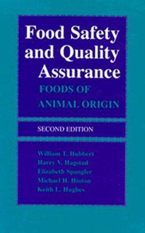 Food Safety and Quality Assurance: Foods of Animal Origin, 2nd Edition