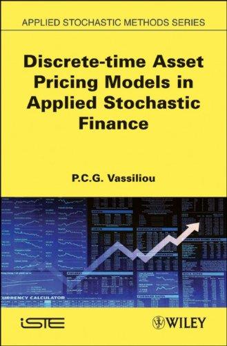 Discrete-time Asset Pricing Models in Applied Stochastic Finance (ISTE) 