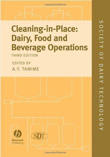 Cleaning-in-Place: Dairy, Food and Beverage Operations (Society of Dairy Technology series) 