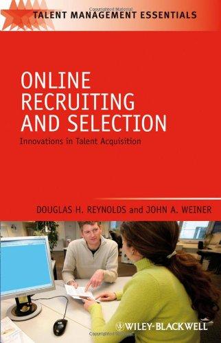 Online Recruiting and Selection: Innovations in Talent Acquisition (TMEZ - Talent Management Essentials)