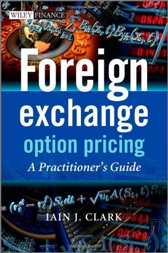 Foreign Exchange Option Pricing: A Practitioner's Guide