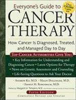 Everyone's Guide To Cancer Therapy; Revised 5Th Edition: How Cancer Is Diagnosed, Treated, And Managed Day To Day