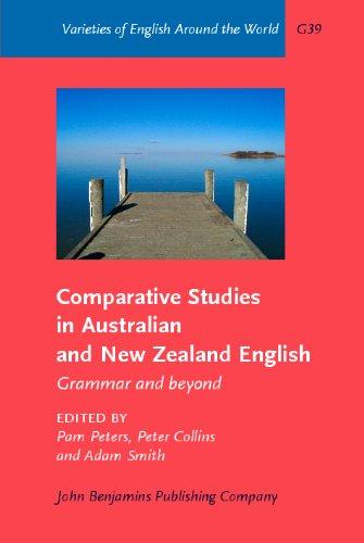 Comparative Studies in Australian and New Zealand English: Grammar and beyond (Varieties of English Around the World General Series) 