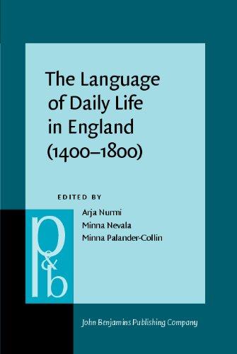 The Language of Daily Life in England, (1400-1800) (Pragmatics and Beyond New Series)