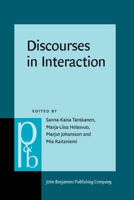 Discourses in Interaction (Pragmatics & Beyond New Series)