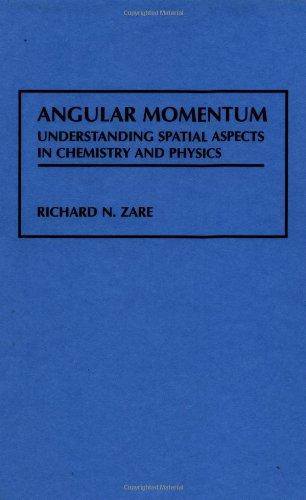 Angular Momentum: Understanding Spatial Aspects in Chemistry and Physics 