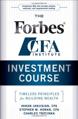 The Forbes CFA Institute Investment Course: Timeless Principles for Building Wealth
