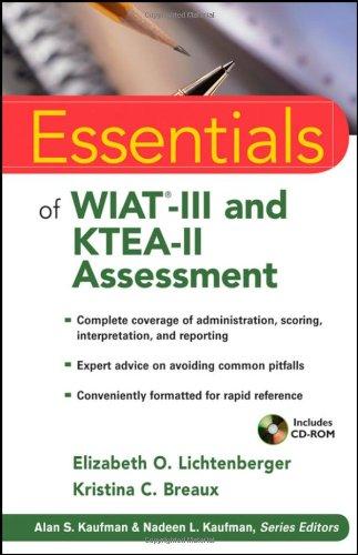 Essentials of WIAT-III and KTEA-II Assessment (Essentials of Psychological Assessment) 