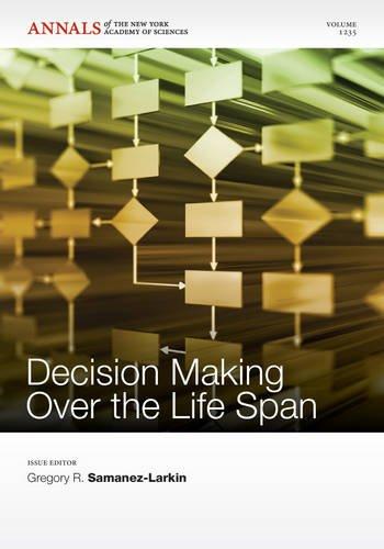 Decision Making over the Life Span (Annals of the New York Academy of Sciences) 