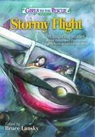 Stormy Flight: 8 Inspiring Stories about Clever and Courageous Girls from Around the World