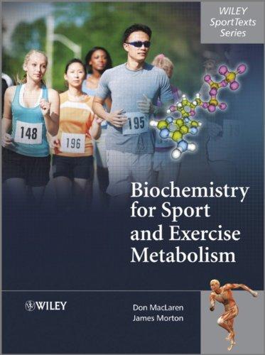 Biochemistry for Sport and Exercise Metabolism (Wiley SportTexts) 