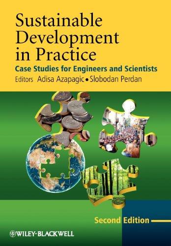 Sustainable Development in Practice: Case Studies for Engineers and Scientists