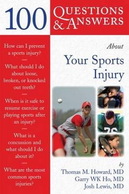 100 Q&A About Your Sports Injury (100 Questions & Answers about . . .)