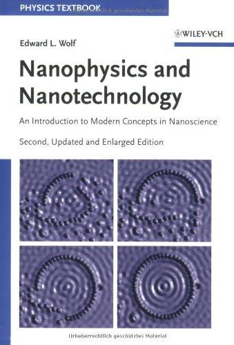 Nanophysics and Nanotechnology: An Introduction to Modern Concepts in Nanoscience, 2nd, Updated and Enlarged Edition