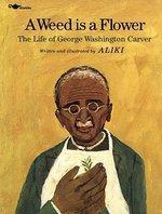 A Weed Is a Flower (Paperback)