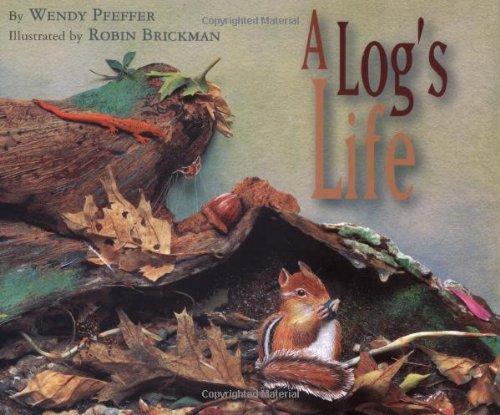A Log's Life