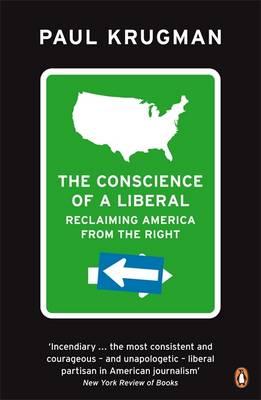 The Conscience of a Liberal: Reclaiming America from the Right