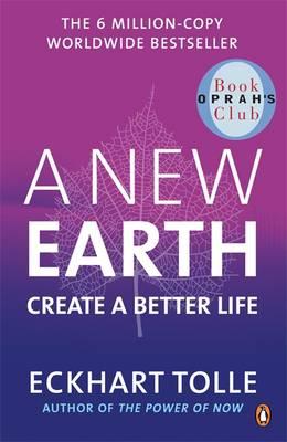 A New Earth: Create A Better Life 01 Edition