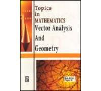 Topics in Mathematics Vector Analysis and Geometry