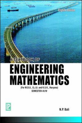 A Textbook of Engineering Mathematics Sem III (M. D. U, K. U., G. J. U., Haryana)